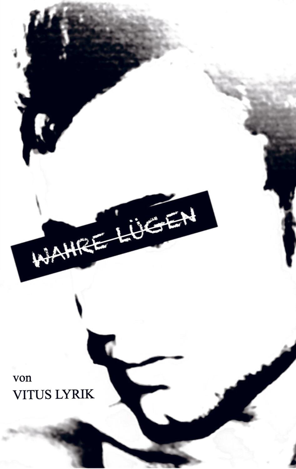Cover: 9789403630755 | Wahre Lügen | Vitus Lyrik | Taschenbuch | Paperback | Deutsch | 2021