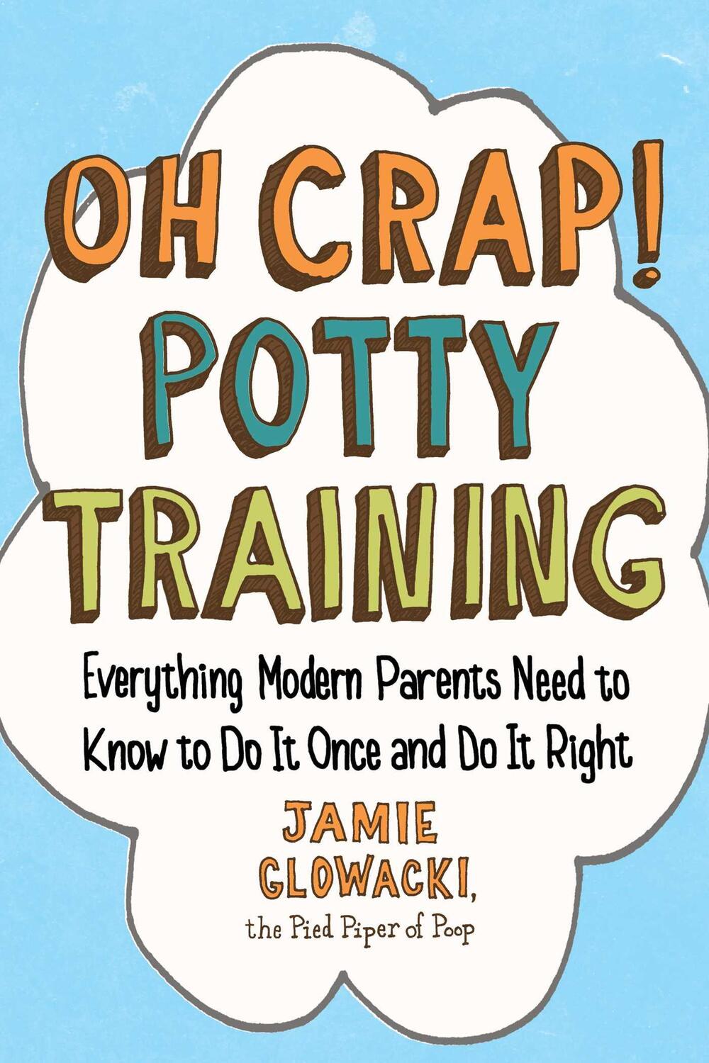 Cover: 9781501122989 | Oh Crap! Potty Training | Jamie Glowacki | Taschenbuch | Englisch