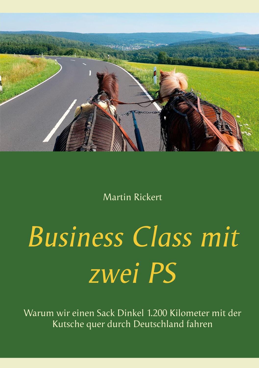 Cover: 9783753440705 | Business Class mit zwei PS | Martin Rickert | Taschenbuch