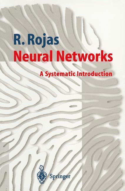 Cover: 9783540605058 | Neural Networks | A Systematic Introduction | Raul Rojas | Taschenbuch