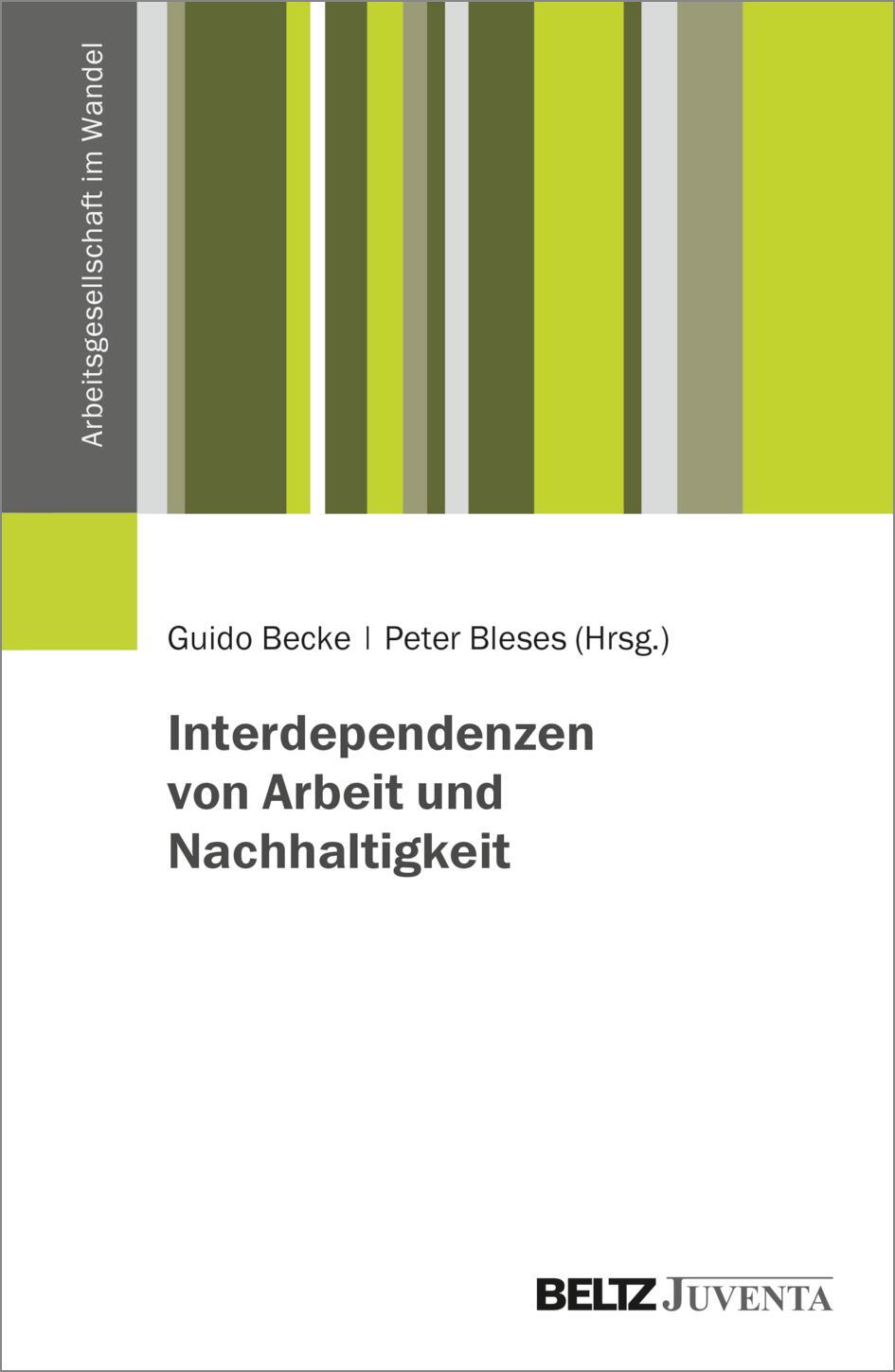 Cover: 9783779930570 | Interdependenzen von Arbeit und Nachhaltigkeit | Guido Becke (u. a.)
