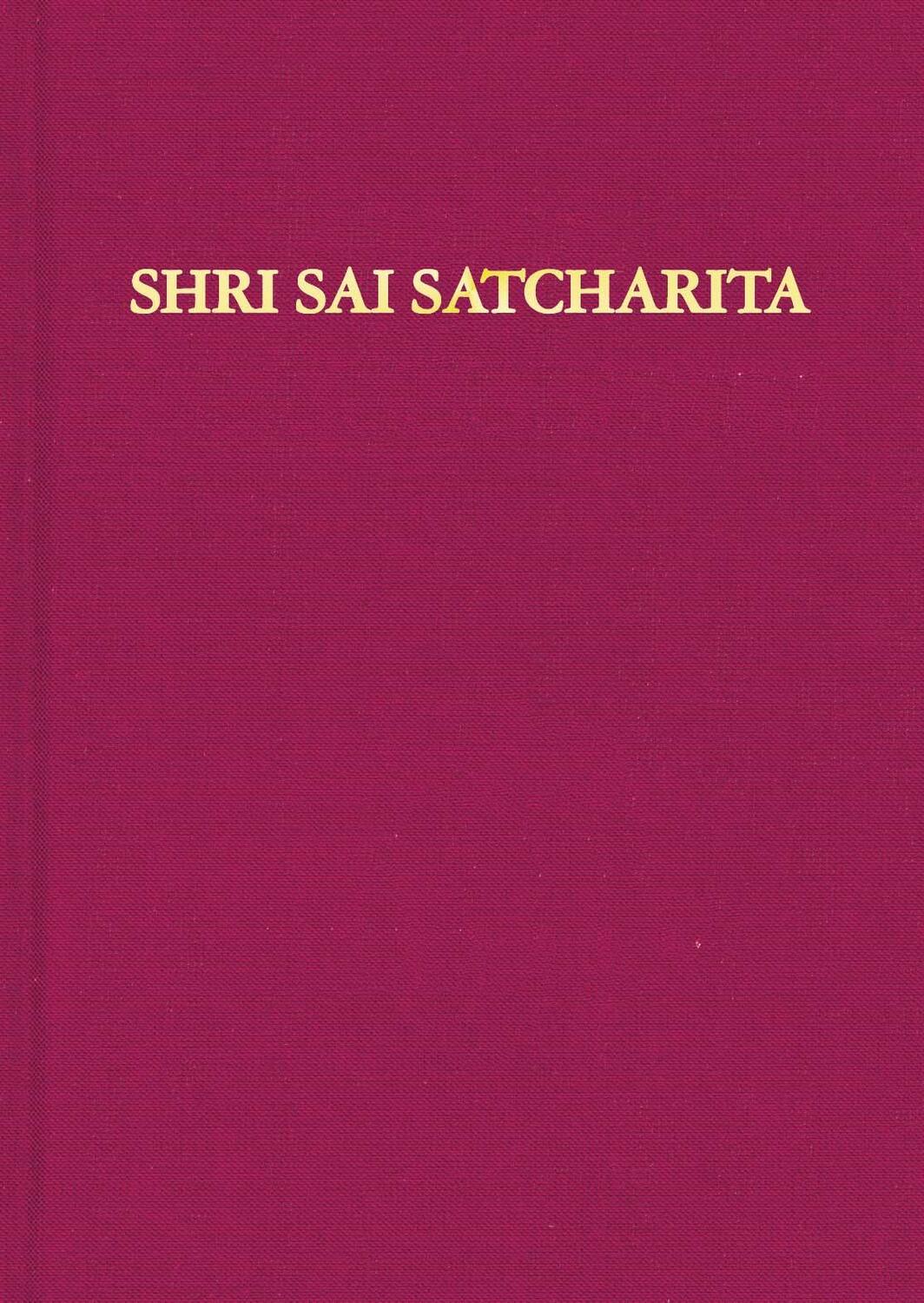 Cover: 9783932957727 | Shri Sai Satcharita | Leben und Lehren des Shri Sai Baba von Shirdi