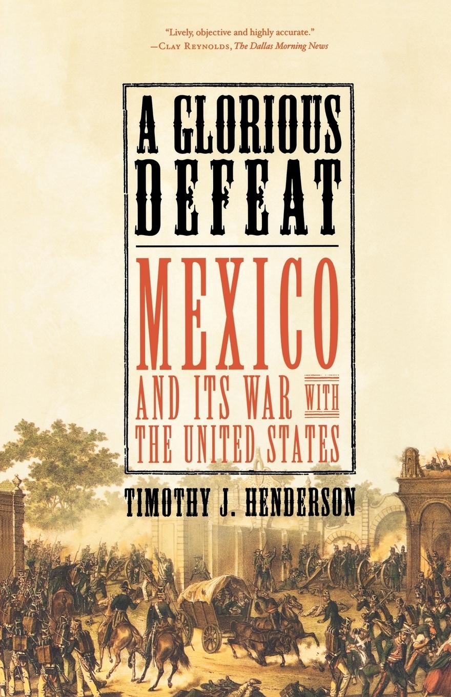 Cover: 9780809049677 | A Glorious Defeat | Mexico and Its War with the United States | Buch