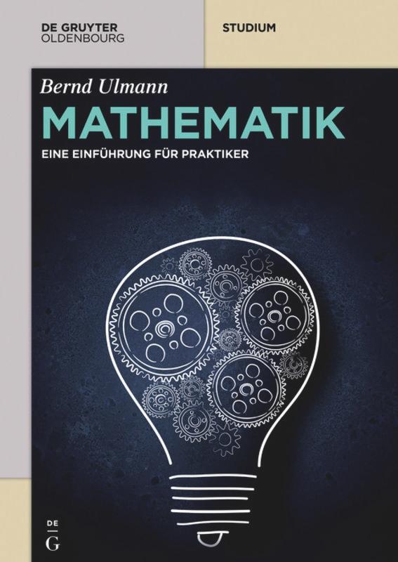 Cover: 9783110375114 | Mathematik | Eine Einführung für Praktiker | Bernd Ulmann | Buch