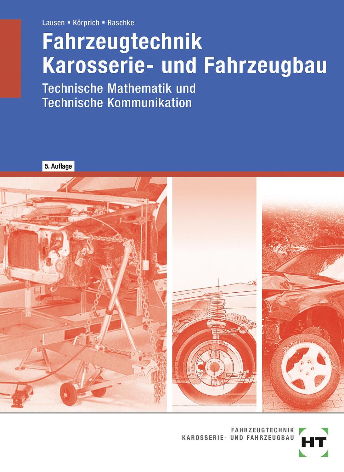 Cover: 9783582031761 | Fahrzeugtechnik, Karosserie- und Fahrzeugbau. Technische...