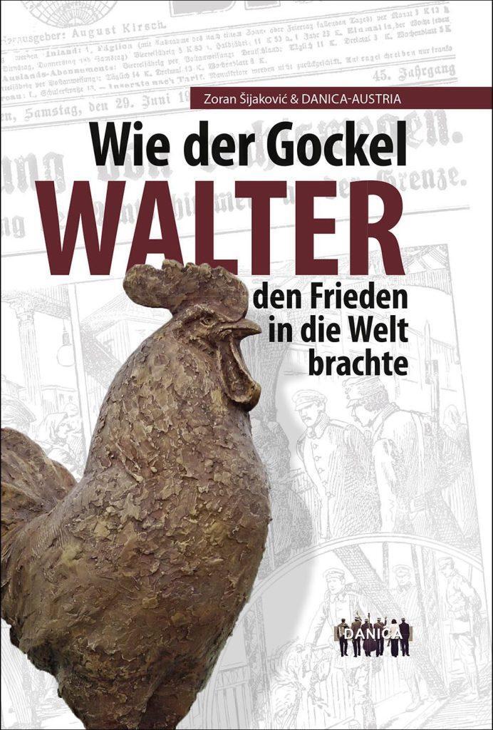 Cover: 9783903496071 | Wie der Gockel Walter den Frieden in die Welt brachte | Müller (u. a.)