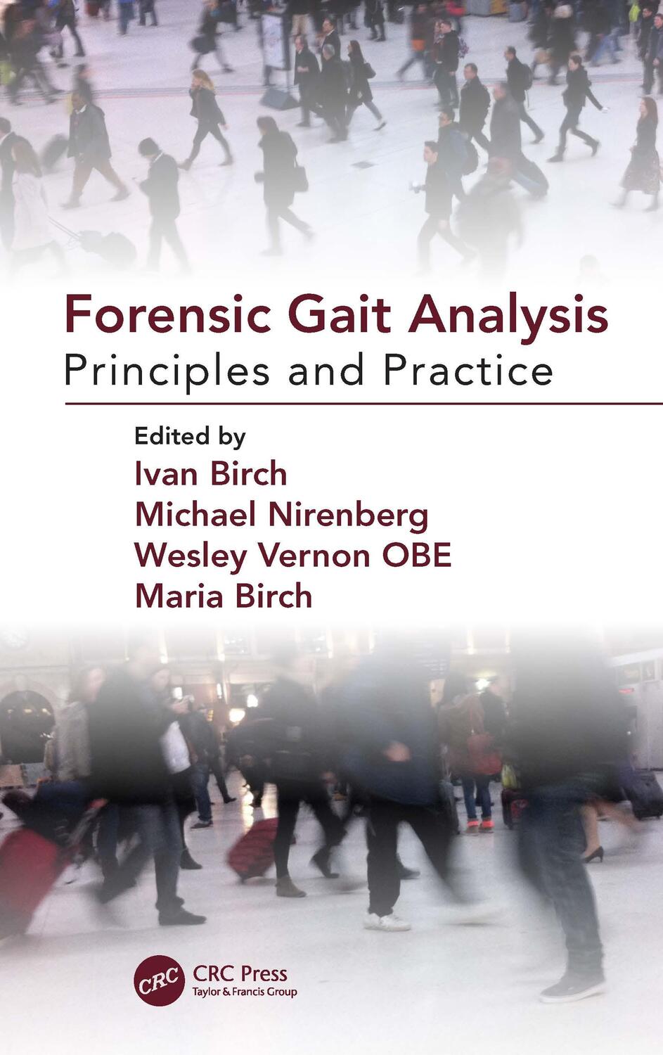 Cover: 9781138386846 | Forensic Gait Analysis | Principles and Practice | Ivan Birch (u. a.)