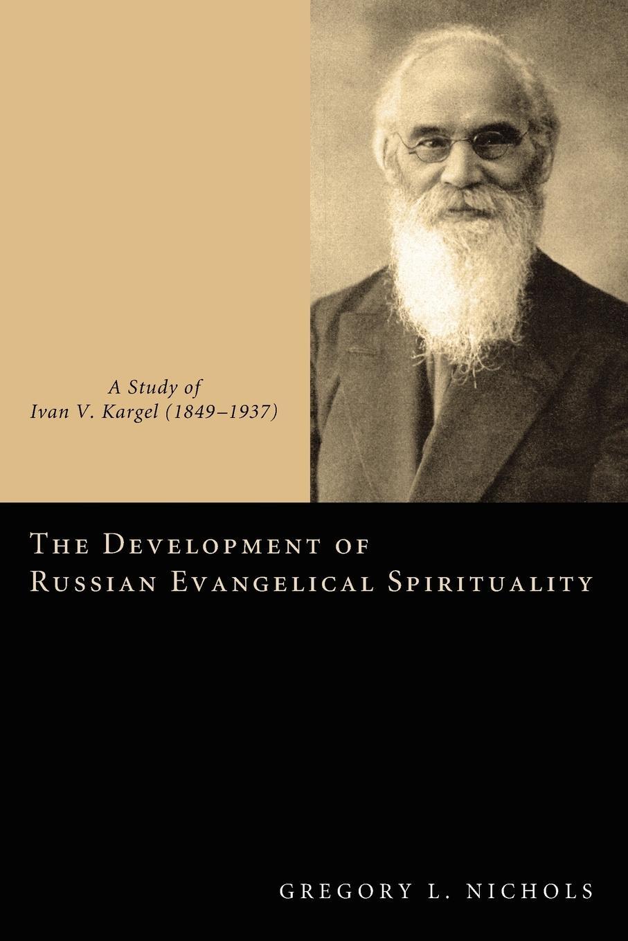 Cover: 9781610971607 | The Development of Russian Evangelical Spirituality | Nichols | Buch