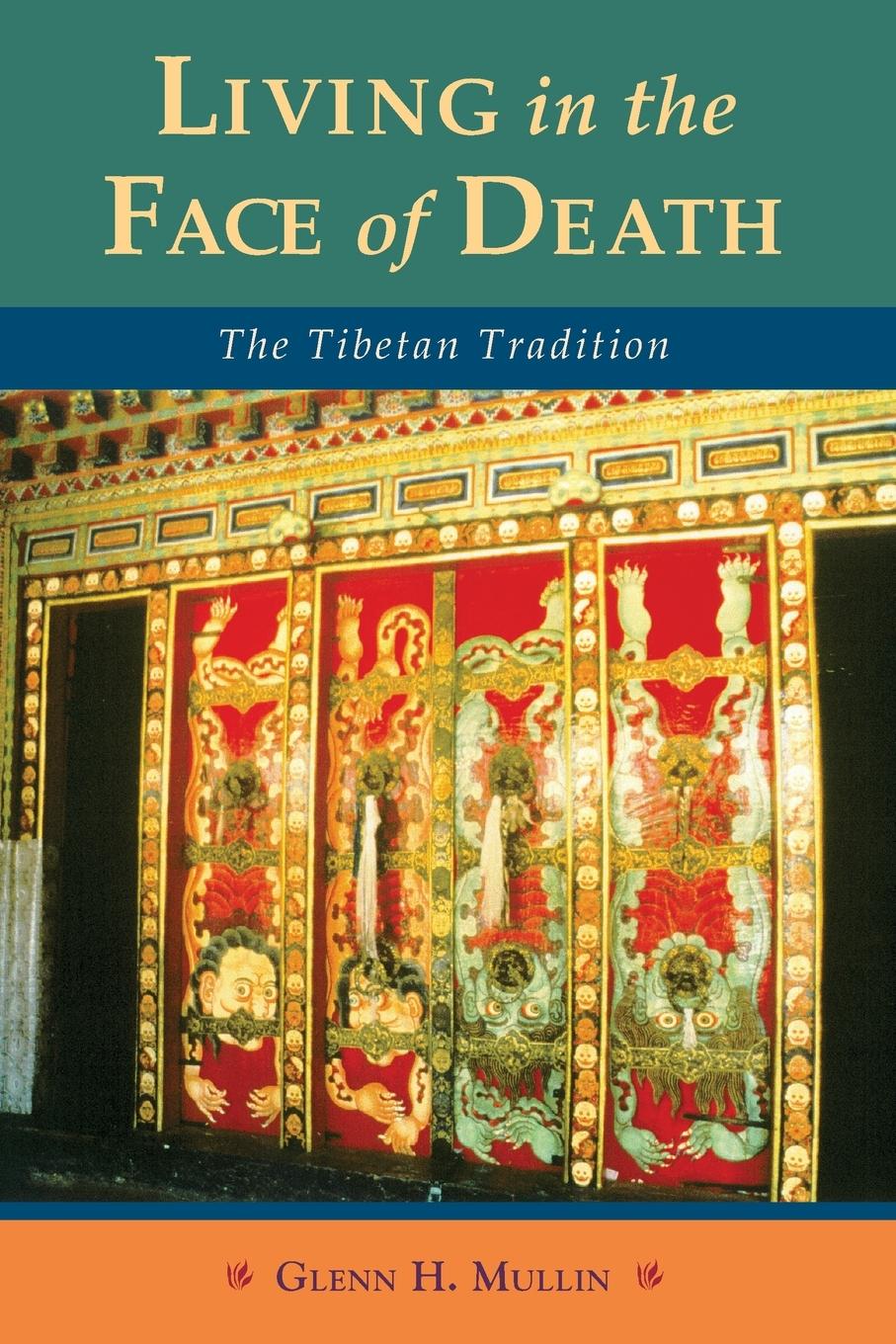 Cover: 9781559393102 | Living in the Face of Death | The Tibetan Tradition | Glenn H. Mullin