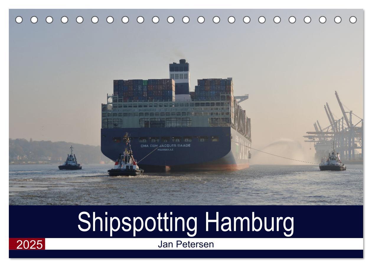 Cover: 9783383987755 | Shipspotting Hamburg (Tischkalender 2025 DIN A5 quer), CALVENDO...