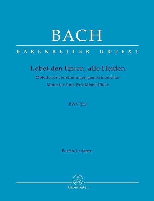 Cover: 9790006465507 | Lobet den Herrn, alle Heiden BWV 230 | Johann Sebastian Bach | 13 S.