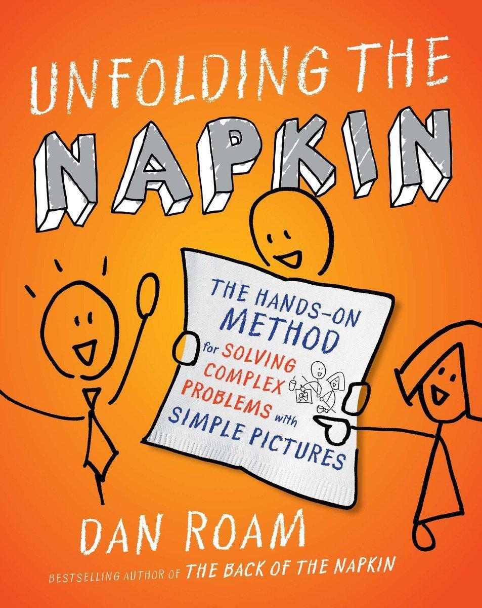 Cover: 9781591843191 | Unfolding the Napkin: The Hands-On Method for Solving Complex...