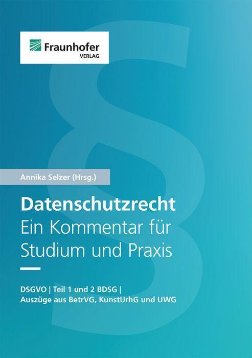 Cover: 9783839617595 | Datenschutzrecht. Ein Kommentar für Studium und Praxis | Annika Selzer