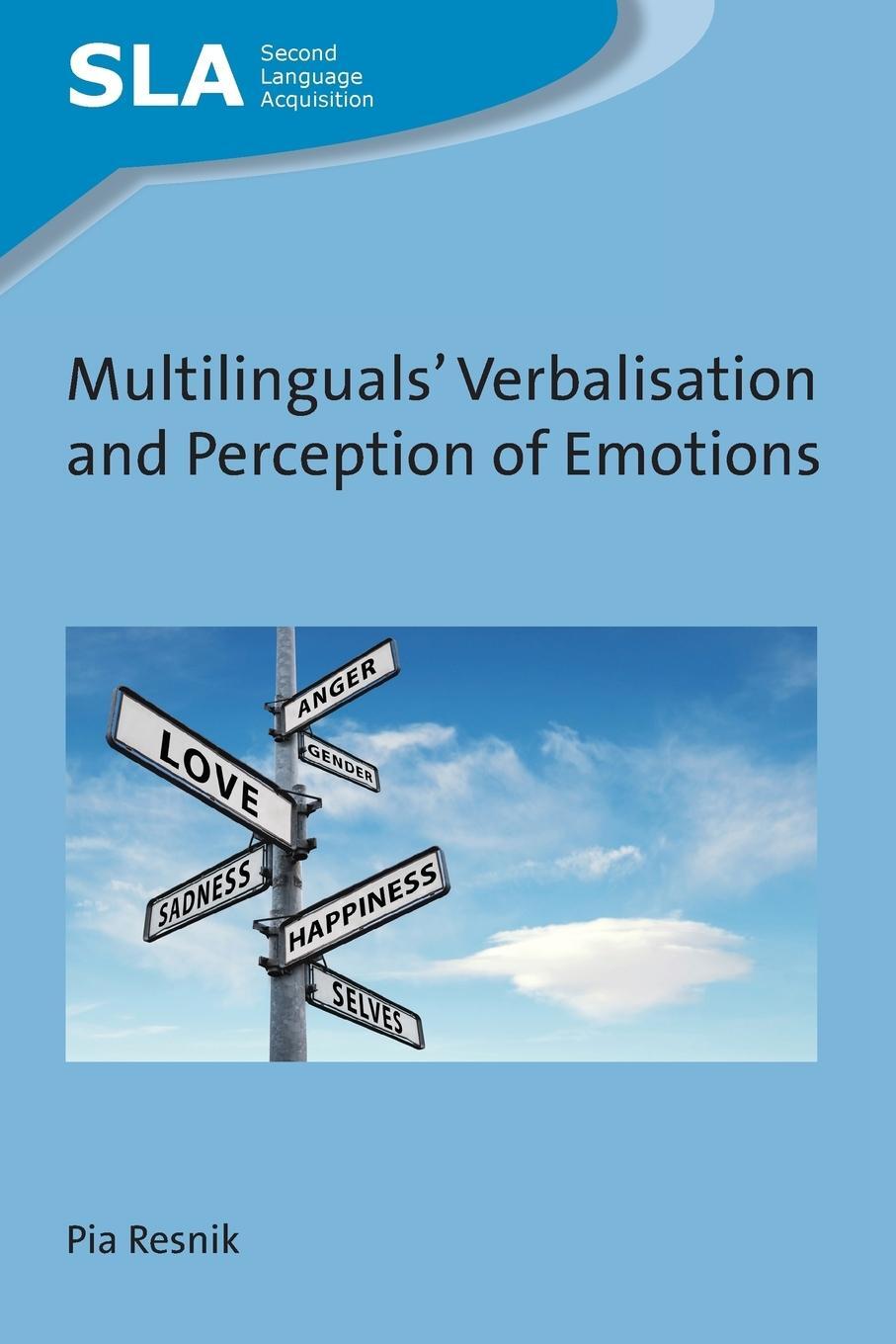 Cover: 9781788920025 | Multilinguals' Verbalisation and Perception of Emotions | Pia Resnik