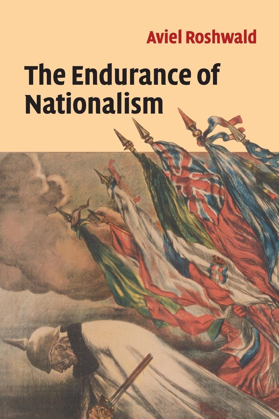 Cover: 9780521603645 | The Endurance of Nationalism | Aviel Roshwald | Taschenbuch | Englisch