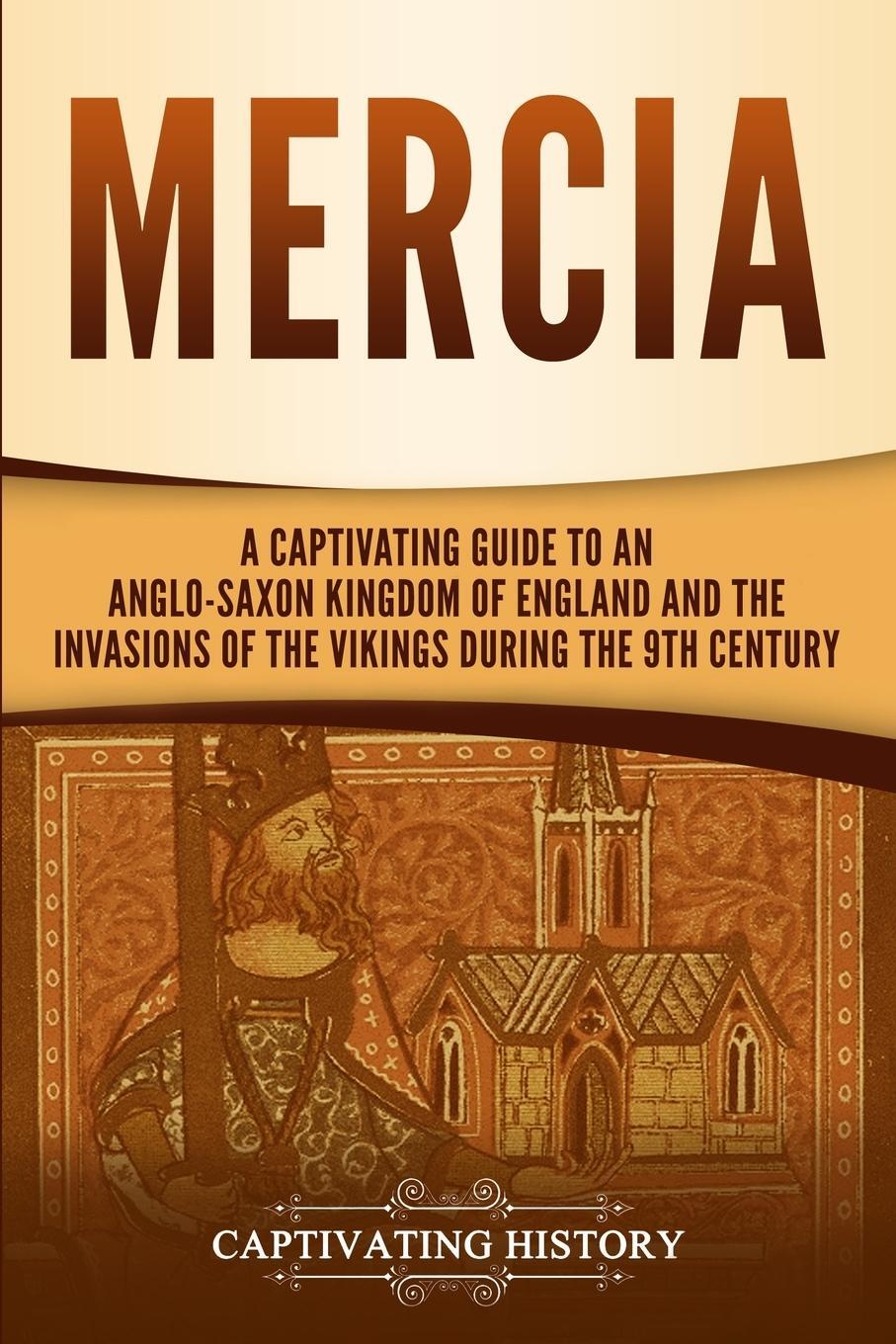 Cover: 9781647487102 | Mercia | Captivating History | Taschenbuch | Paperback | Englisch