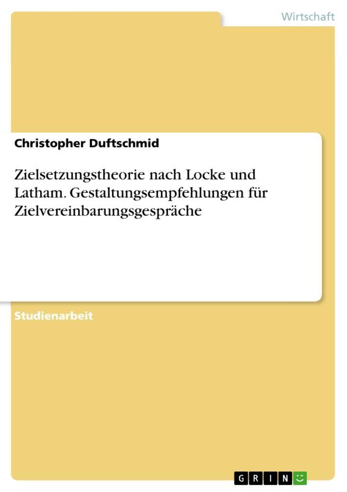 Cover: 9783668919457 | Zielsetzungstheorie nach Locke und Latham. Gestaltungsempfehlungen...