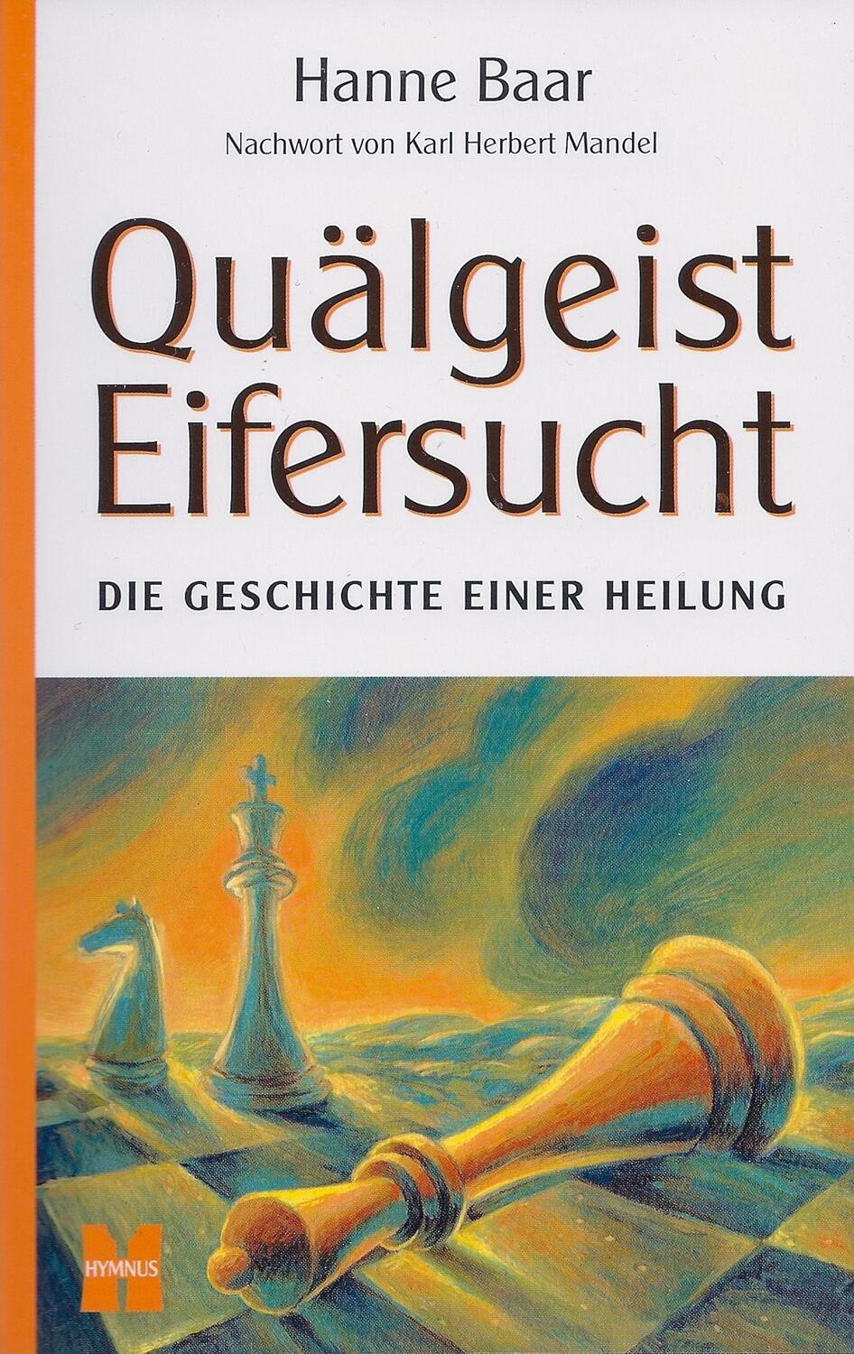 Cover: 9783980380119 | Quälgeist Eifersucht | Die Geschichte einer Heilung | Hanne Baar