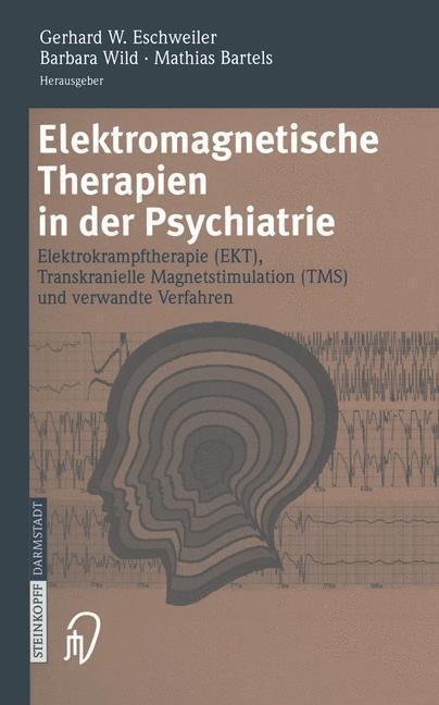 Cover: 9783642632488 | Elektromagnetische Therapien in der Psychiatrie | Eschweiler (u. a.)