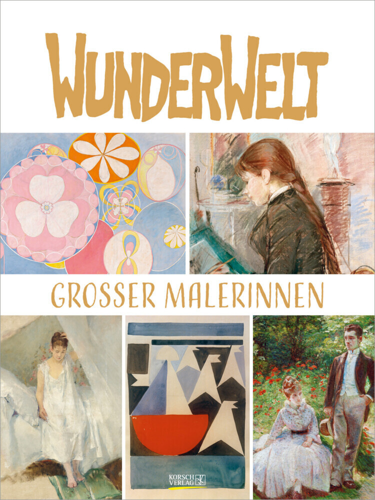 Cover: 9783731872016 | Wunderwelt großer Malerinnen 2024 | Korsch Verlag | Kalender | 14 S.