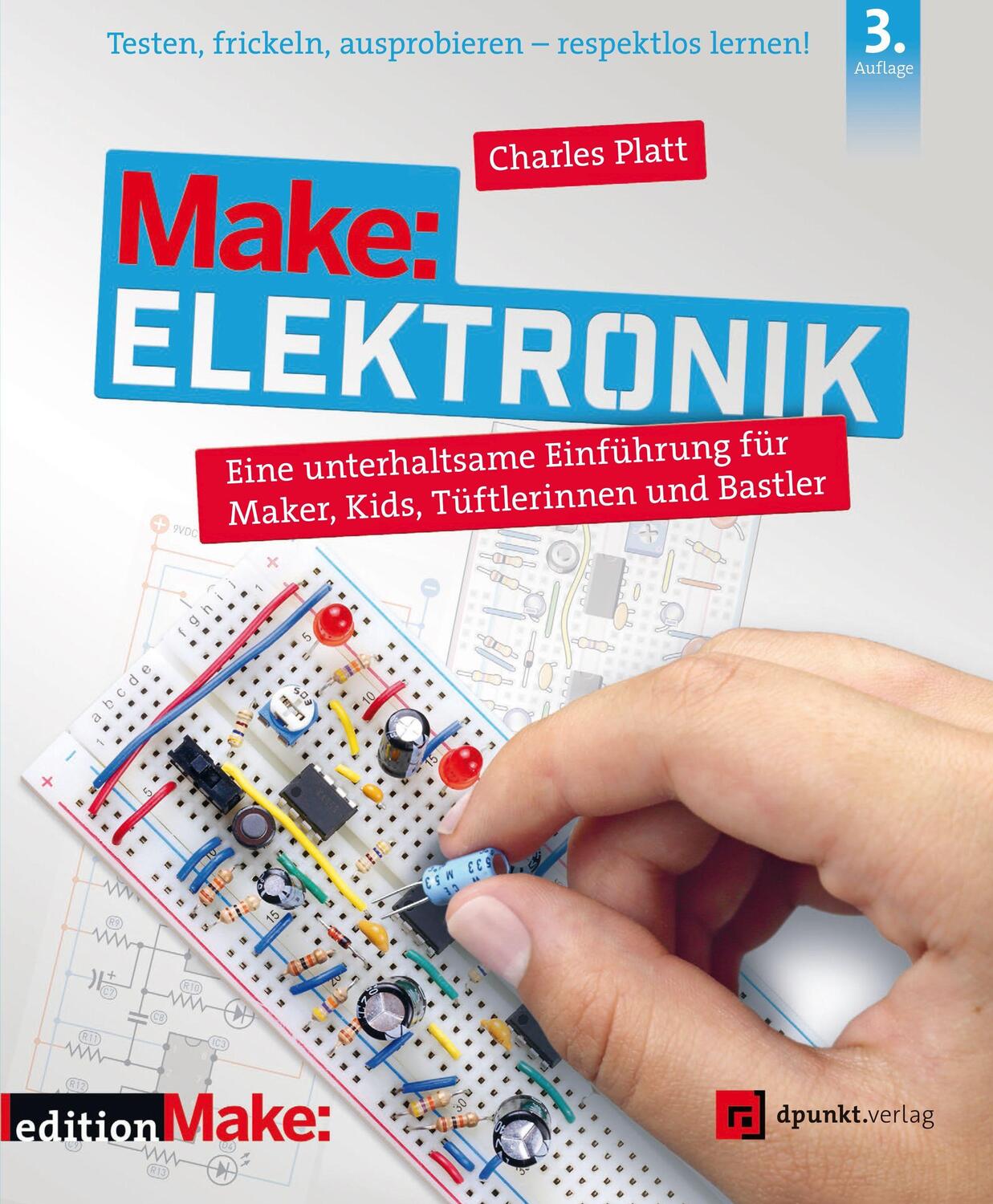 Cover: 9783864908675 | Make: Elektronik | Charles Platt | Taschenbuch | Deutsch | 2022