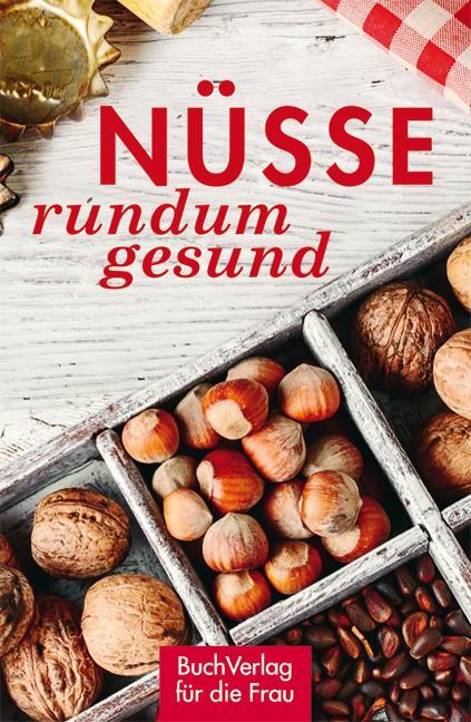 Cover: 9783897985506 | Nüsse - rundum gesund | Grit Nitzsche | Buch | Minibibliothek | 128 S.
