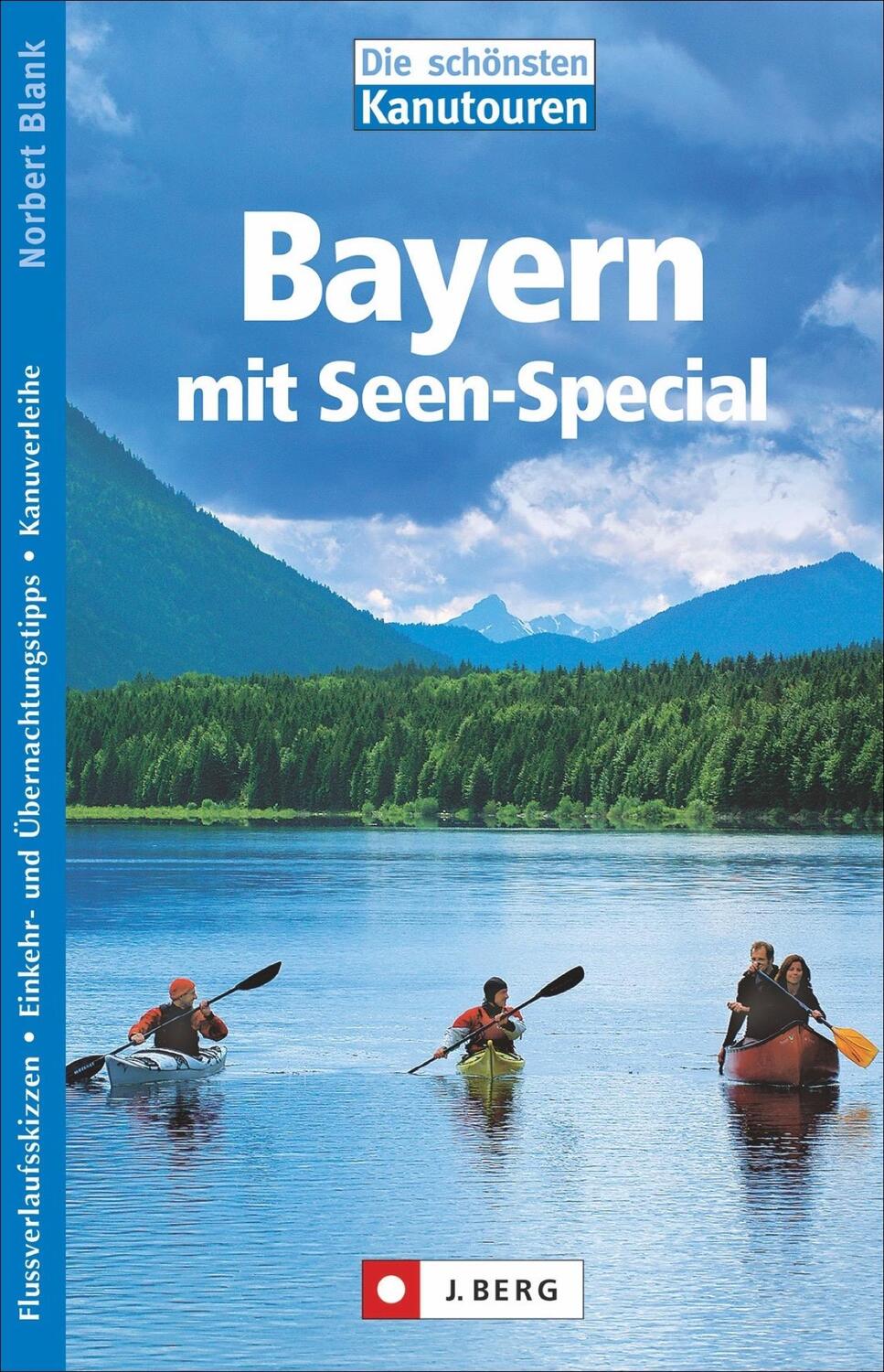 Cover: 9783862468195 | Die schönsten Kanutouren in Bayern | Norbert Blank | Taschenbuch