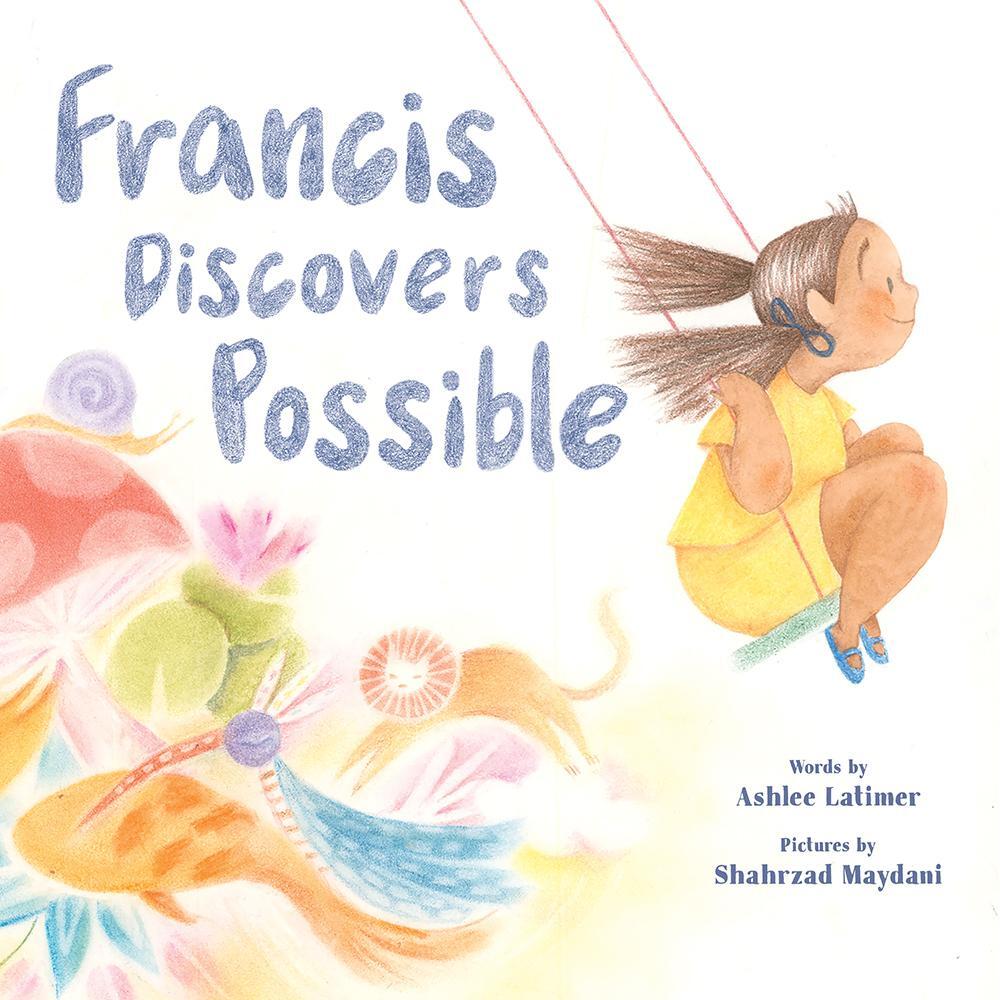 Cover: 9781419749100 | Francis Discovers Possible | Ashlee Latimer | Buch | Englisch | 2022