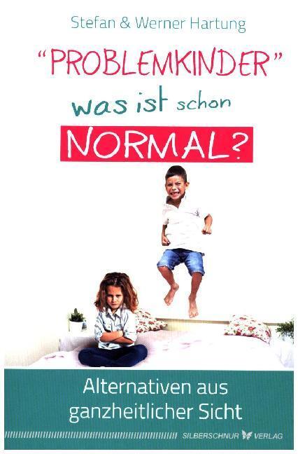 Cover: 9783898455954 | "Problemkinder" - was ist schon normal? | Werner Hartung (u. a.)