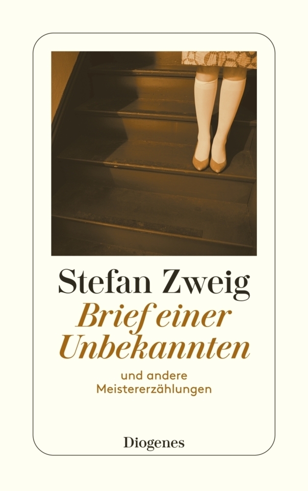 Cover: 9783257242133 | Brief einer Unbekannten | und andere Meistererzählungen | Stefan Zweig