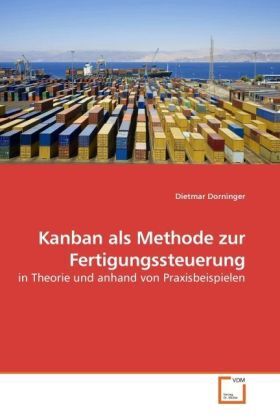 Cover: 9783639218039 | Kanban als Methode zur Fertigungssteuerung | Dietmar Dorninger | Buch