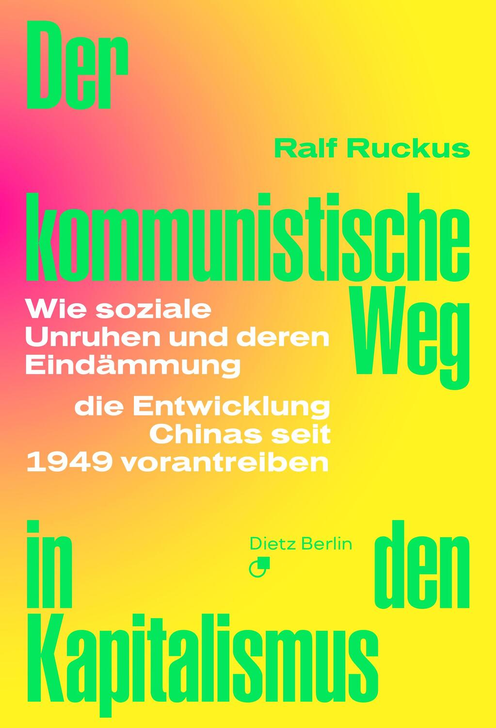 Cover: 9783320024161 | Der kommunistische Weg in den Kapitalismus | Ralf Ruckus | Taschenbuch