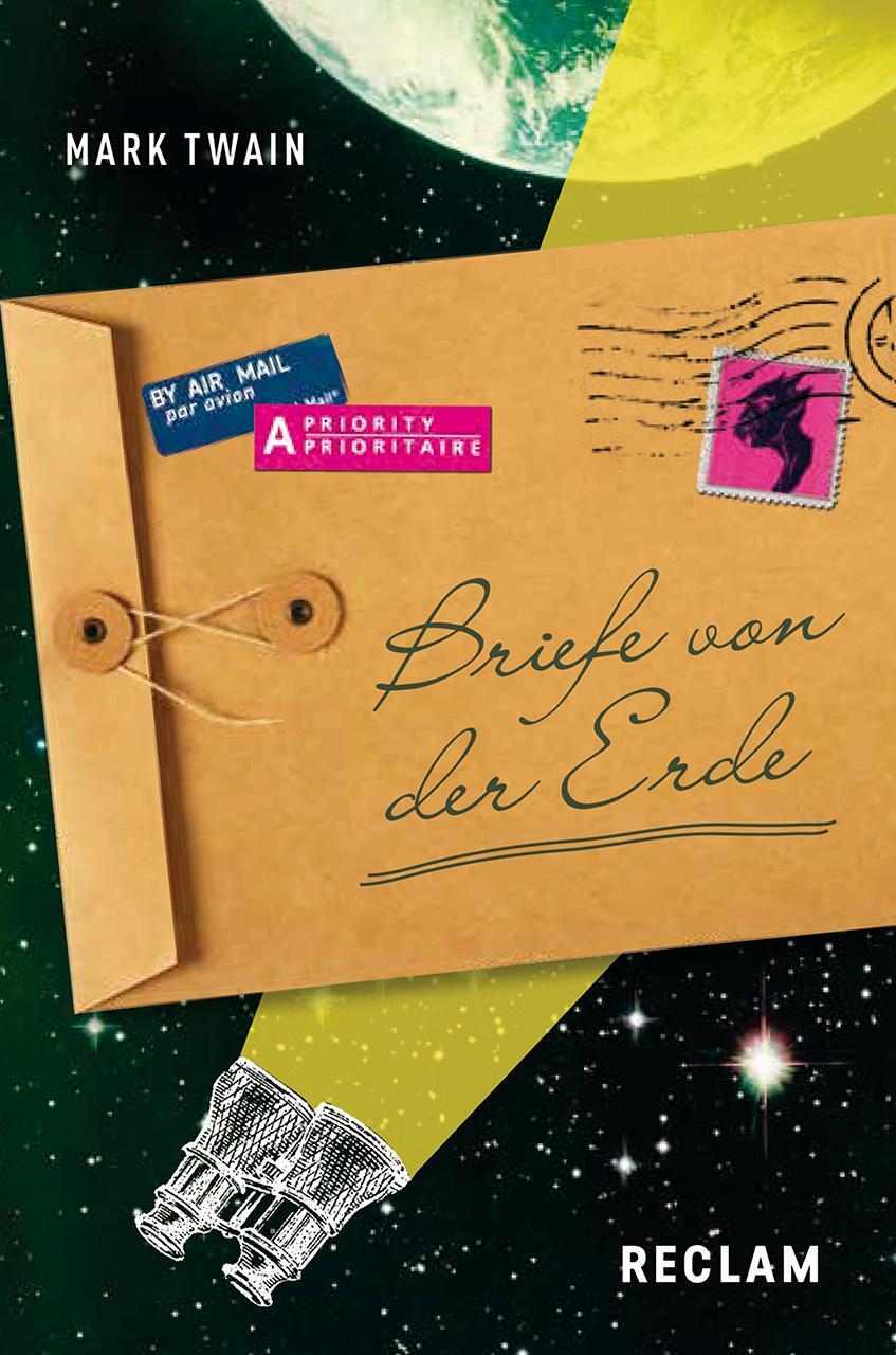 Cover: 9783150140581 | Briefe von der Erde | Mark Twain | Taschenbuch | Deutsch | 2021