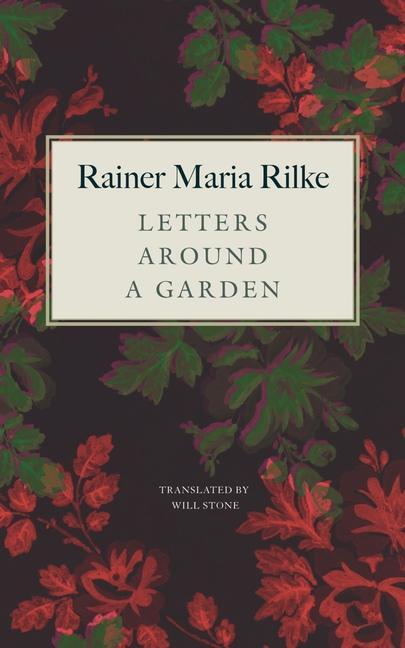 Cover: 9781803093345 | Letters around a Garden | Rainer Maria Rilke | Buch | 2024