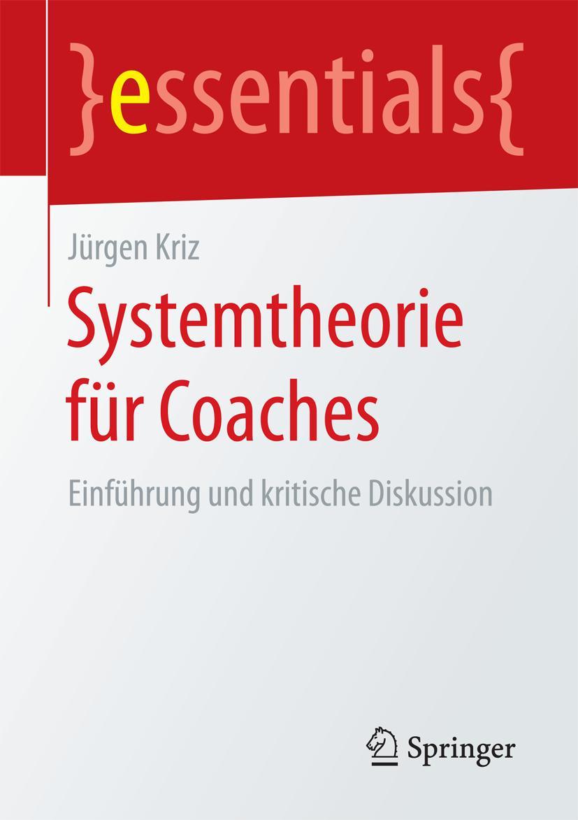 Cover: 9783658132804 | Systemtheorie für Coaches | Einführung und kritische Diskussion | Kriz