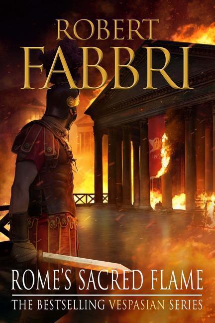 Cover: 9781782397045 | Rome's Sacred Flame: Volume 8 | Robert Fabbri | Buch | Vespasian
