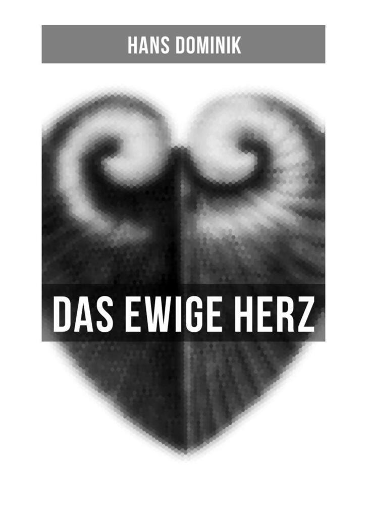 Cover: 9788027260003 | Das ewige Herz | Hans Dominik | Taschenbuch | 68 S. | Deutsch | 2019