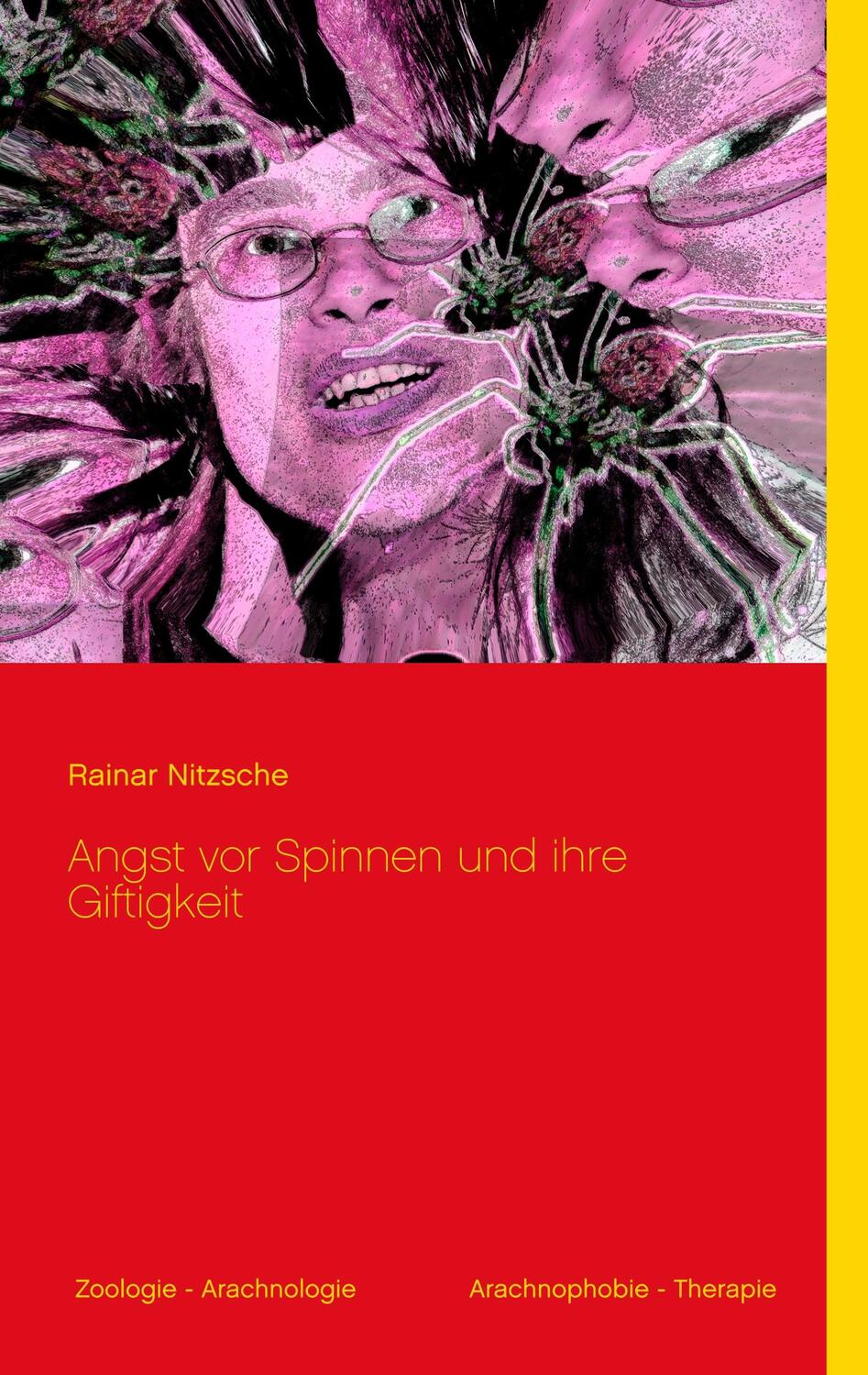 Cover: 9783749485031 | Angst vor Spinnen und ihre Giftigkeit | Rainar Nitzsche | Taschenbuch