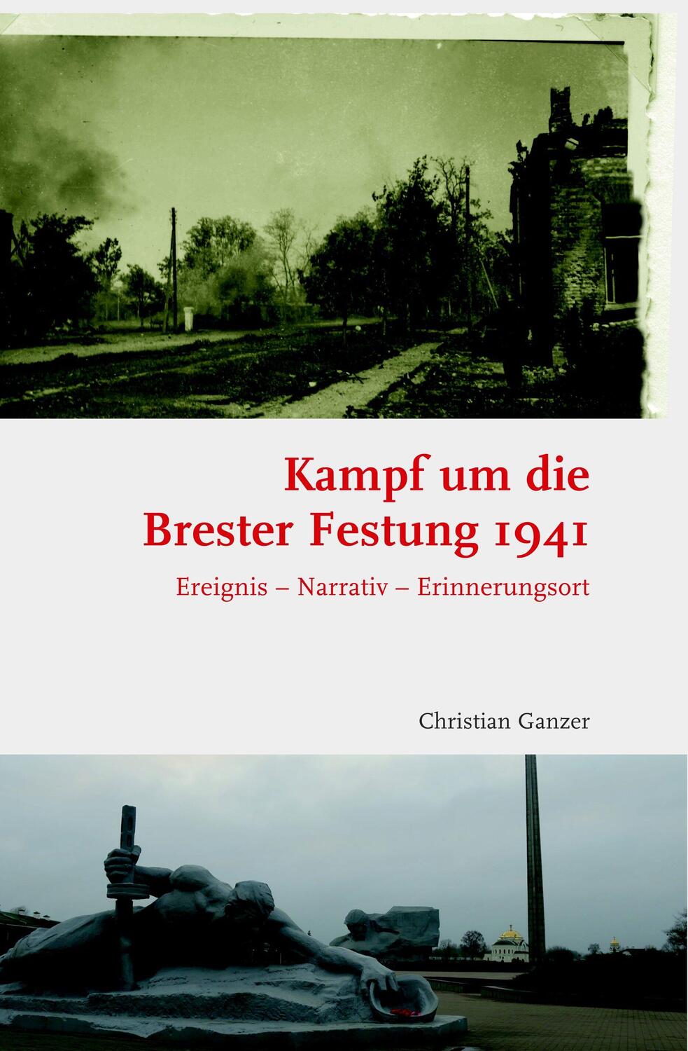 Cover: 9783506704481 | Kampf um die Brester Festung 1941 | Christian Ganzer | Buch | X | 2020