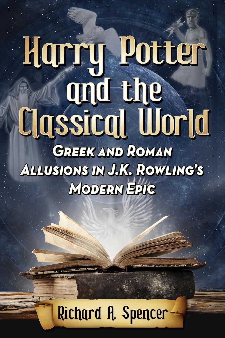 Cover: 9780786499212 | Harry Potter and the Classical World | Richard A. Spencer | Buch