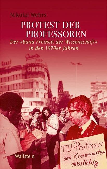 Cover: 9783835314009 | Protest der Professoren | Nikolai Wehrs | Buch | 539 S. | Deutsch