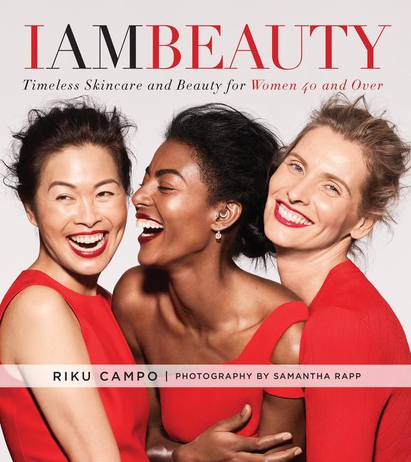 Cover: 9780062946454 | I Am Beauty: Timeless Skincare and Beauty for Women 40 and Over | Buch