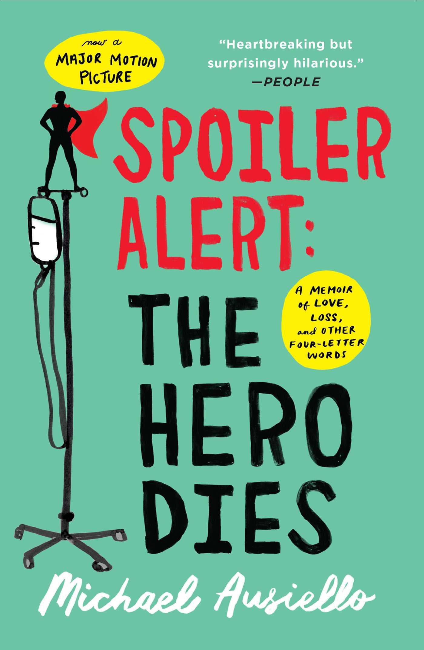 Cover: 9781501134975 | Spoiler Alert: The Hero Dies | Michael Ausiello | Taschenbuch | 2018