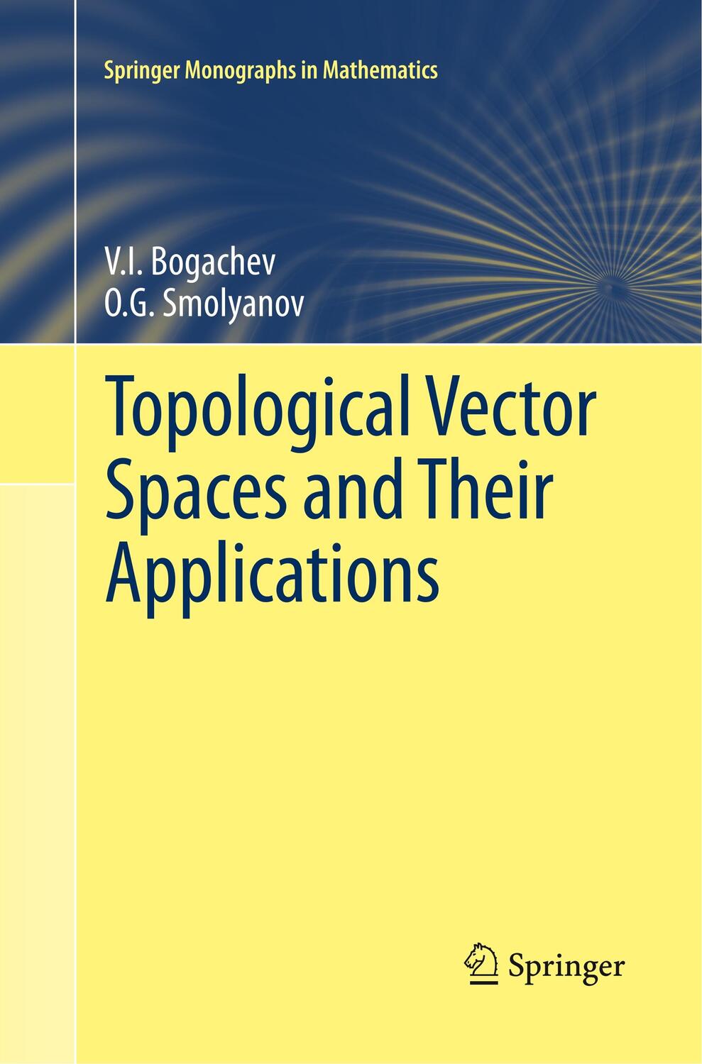 Cover: 9783319860800 | Topological Vector Spaces and Their Applications | Smolyanov (u. a.)