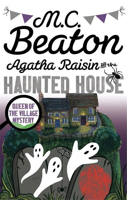 Cover: 9781472121387 | Agatha Raisin and the Haunted House | Agatha Raisin 14 | M C Beaton