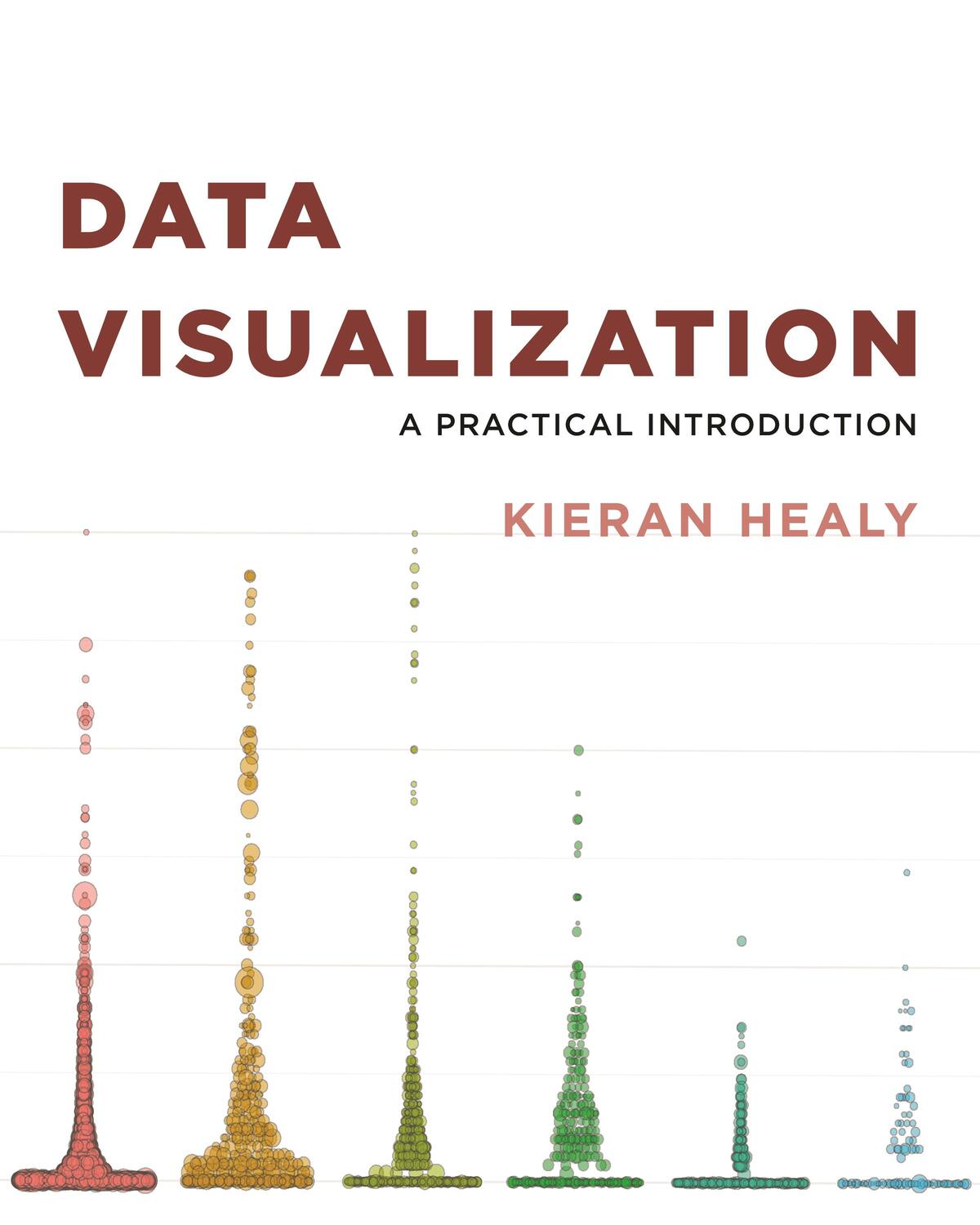 Cover: 9780691181622 | Data Visualization | A Practical Introduction | Kieran Healy | Buch