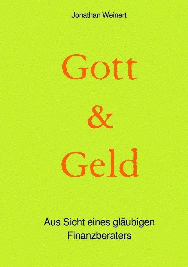 Cover: 9783754956823 | Gott &amp; Geld | Aus Sicht eines gläubigen Finanzberaters. DE | Weinert