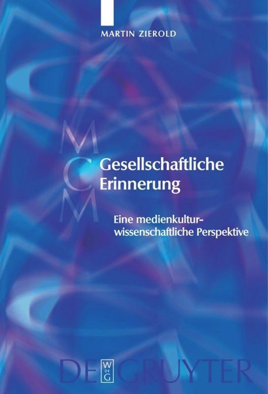 Cover: 9783110576801 | Gesellschaftliche Erinnerung | Martin Zierold | Taschenbuch | ISSN