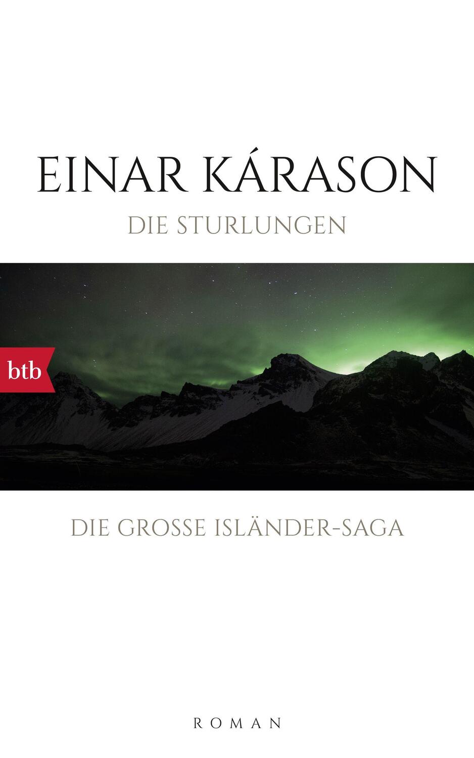 Cover: 9783442756704 | Die Sturlungen | Die große Isländer-Saga | Einar Kárason | Buch | 2017