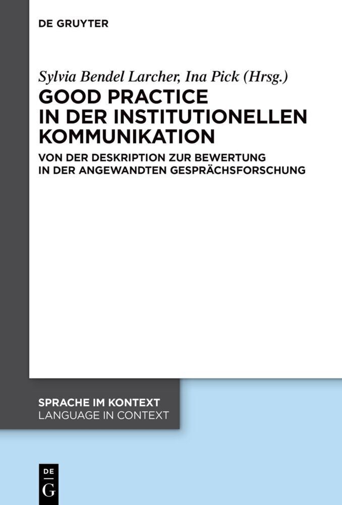 Cover: 9783111009315 | Good practice in der institutionellen Kommunikation | Larcher (u. a.)